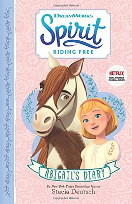 Spirit Riding Free   Abigail's Diary - Farshore