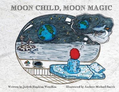 Moon Child, Moon Magic by Judyth Hopkins Wendkos Paperback Book