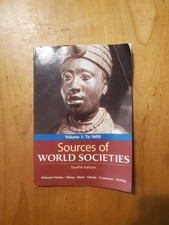 Beck, Ebrey et al SOURCES OF WORLD SOCIEITES VOL. 1 TO 1600 ppbk 2021 GOOD