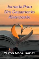 Jornada Para Um Casamento AbençOado Giana Barbosa Taschenbuch Portugiesisch 2025