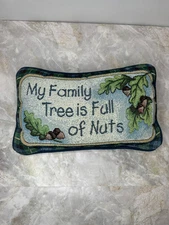 Decorative Accent Pillow  My Family Tree is Full of Nuts