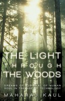 Maharaj Kaul | The Light Through The Woods | Taschenbuch | Englisch (2010)