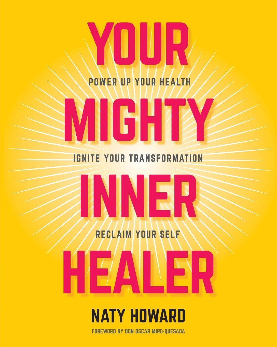 Thumbnail - Your Mighty Inner Healer | Naty Howard | Taschenbuch | Paperback |