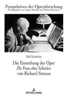 Die Entstehung der Oper 'Die Frau Ohne Schatten' Von Richard Strauss | Enderlein