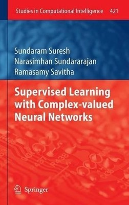 Betreutes Lernen mit komplexwertigen neuronalen Netzen - 9783642294907
