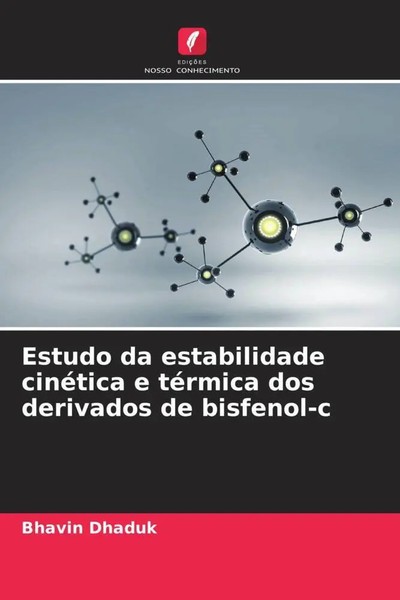Estudo Da Estabilidade CinéTica E TéRmica Dos Derivados De Bisfenol-C Dhaduk-image