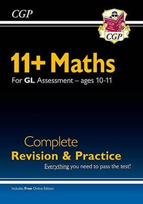 New 11+ GL Maths Complete Revision and Practice - Ages 1 by CGP Books 1789086000