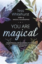 You Are Magical, Whitehurst, Tess