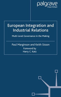 P. Marginson (u. a.) | European Integration and Industrial Relations | Buch