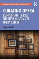 Stephen Mould | Curating Opera | Taschenbuch | Englisch (2022) | Routledge