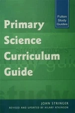 Primary Science Curriculum Guide By John Stringer