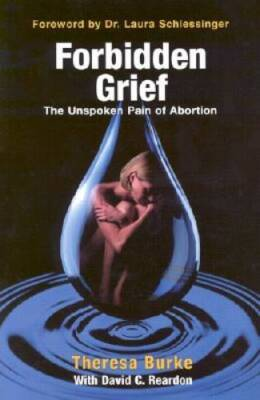 #ad Forbidden Grief: The Unspoken Pain of Abortion Hardcover GOOD $4.51