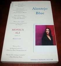 Alentejo Blue, Monica Ali * 1st Edition Uncorrected Proof * Advance Copy ARC 