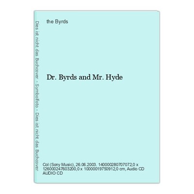 Dr.Byrds and Mr.Hyde Byrds, the: