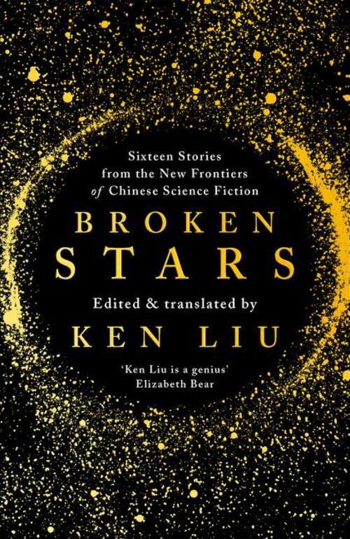 Thumbnail - Broken Stars | Ken Liu | Taschenbuch | 512 S. | Englisch | 2019