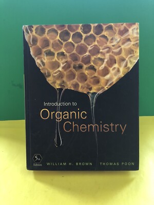 Introduction to Organic Chemistry 5th Ed. by Thomas Poon and William H. Brown