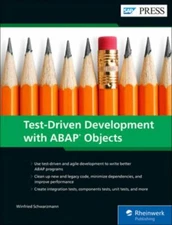 Agile ABAP: Test-Driven Development (TDD) with ABAP Objects (SAP PRESS), Winfrie