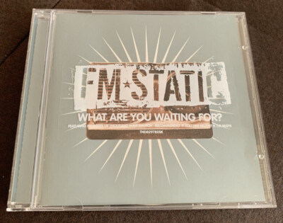 FM Static - WHAT ARE YOU WAITING FOR? CD | christ Rock