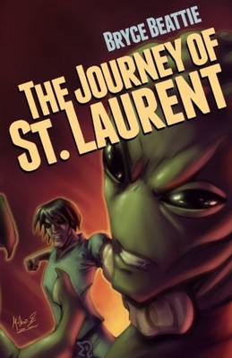 THE JOURNEY OF ST. LAURENT By Bryce Beattie **BRAND NEW**