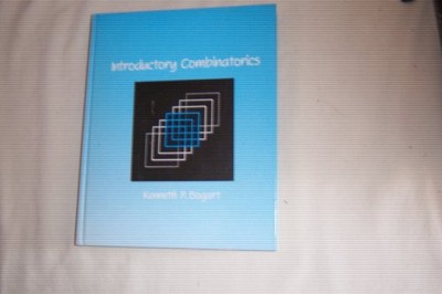 INTRODUCTORY COMBINATORICS By Kenneth P Bogart - Hardcover