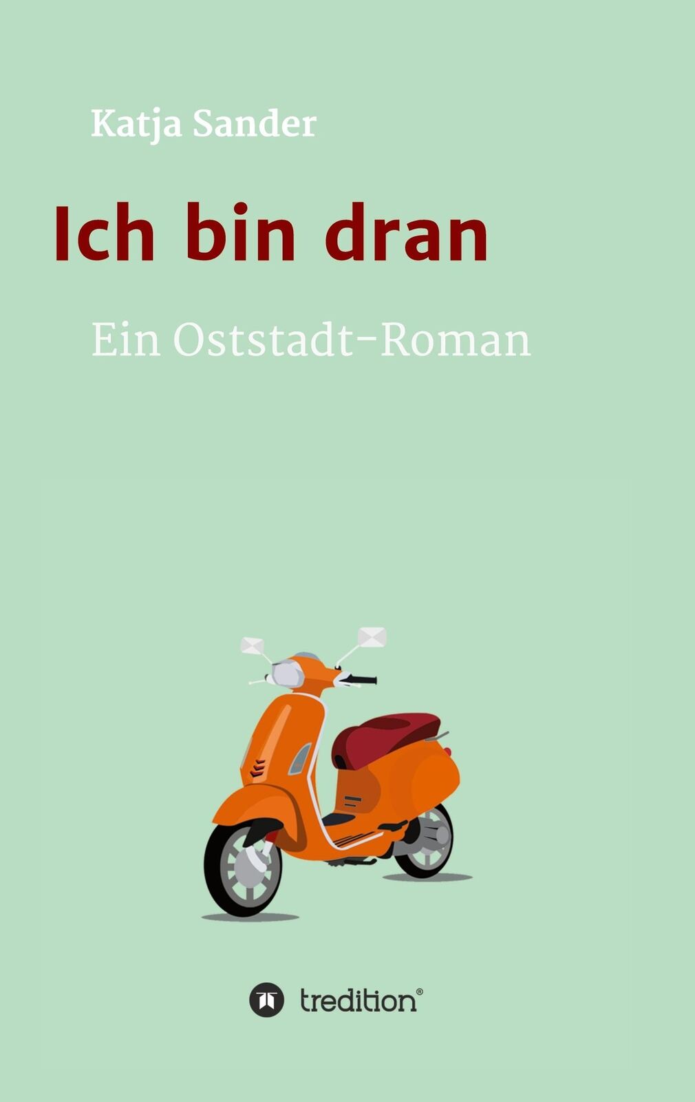 Thumbnail - Ich Dran: Ein Oststadt- Roman | Buch | 9783347050693