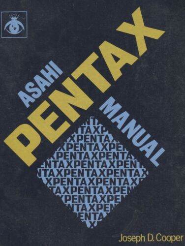 Asahi Pentax Fotogarfahy und Kamera Handbuch von Joseph D. Cooper - Bild 1 von 2