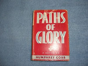 paths of glory book humphrey cobb paths of glory book humphrey cobb