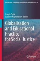 Globalisation And Educational Practice For Social Justice Joseph Zajda