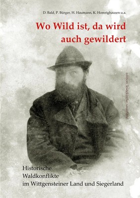 Wo Wild ist, da wird auch gewildert Dieter Bald (u. a.) Taschenbuch 492 S. 2020