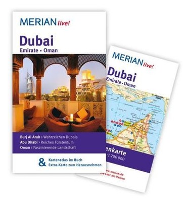 Dubai Emirate Oman: MERIAN live! - Mit Kartenatlas im Buch und Extra-Karte 