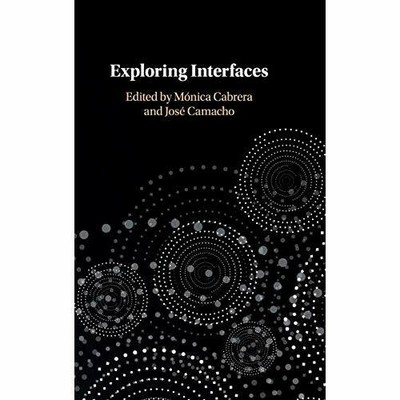 Exploring Interfaces Hardcover Cambridge University Press 9781108488273