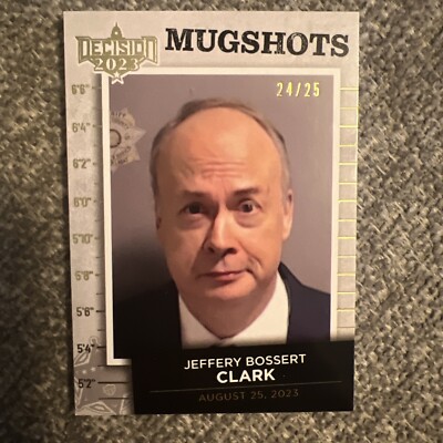 Jeffery Bossert Clark 8 2023 Decision 2022 Update Mug Shots 24/25 ...