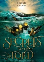 Secrets Never Told, Celeste Ealain