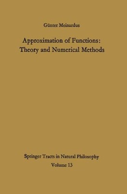 APPROXIMATION OF FUNCTIONS: THEORY AND NUMERICAL METHODS By Gunter Meinardus