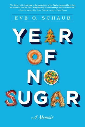 Eve Schaub Year of No Sugar (Tascabile)