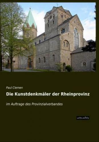 Thumbnail - Die Kunstdenkmäler Der Rheinprovinz Auftrage Des Provinzialverbandes
