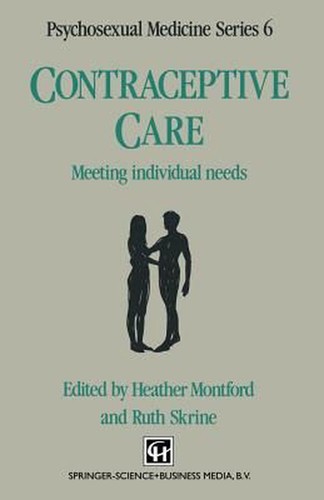 CONTRACEPTIVE CARE:MEET INDIV: Meeting individual needs by Heather Montford (Eng