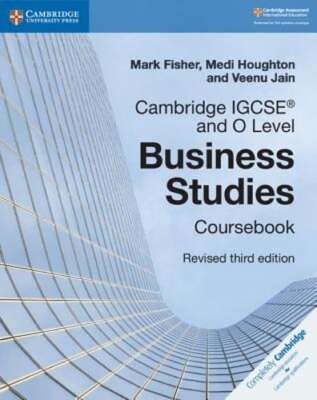 Cambridge IGCSE  and O Level Business Studies Revised Coursebook by Mark Fisher