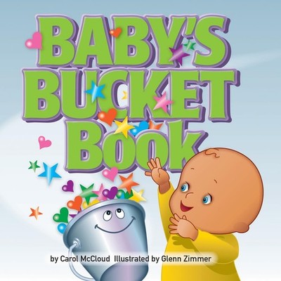BABY'S BUCKET Book - board book McCloud, Carol|Zimmer, Glenn