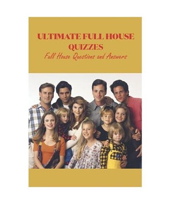 Ultimate Full House Quizzes: Full House Questions and Answers, ASHLEY, Mr FAULKN
