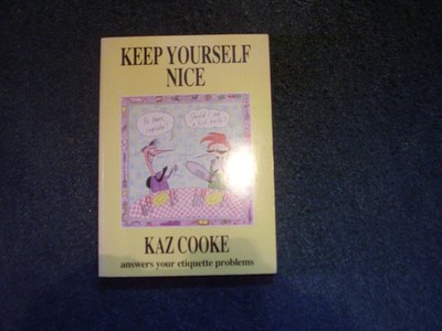 Keep Yourself Nice,Kaz Cooke