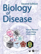 Nessar Ahmed Qiuyu Wang Chris Smith Biology of Disease (Paperback)