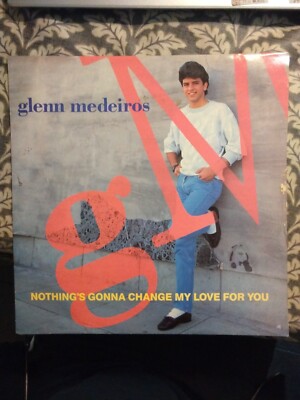 GLENN MEDEIROS NOTHING'D GONNA CHNGE MY LOVE FOR YOU 12'' VINYL SINGLE 1988