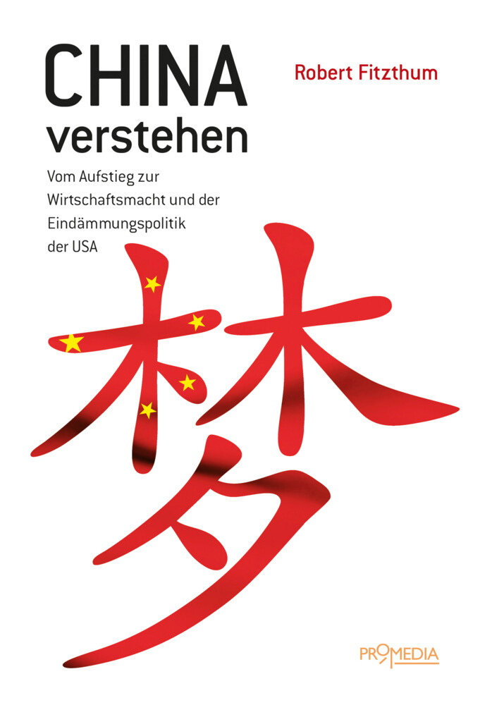 Thumbnail - China Verstehen Robert Fitzthum Buch 224 S. Deutsch 2018 Promedia,
