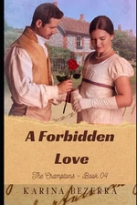 A Forbidden Love ( The Cramptons - Book 04) by Karina Bezerra Paperback Book