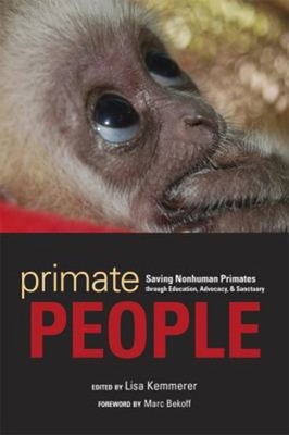 Primate People : Saving Nonhuman Primates Through Education, Advo