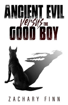 The Ancient Evil Versus The Good Boy, Finn, Zachary