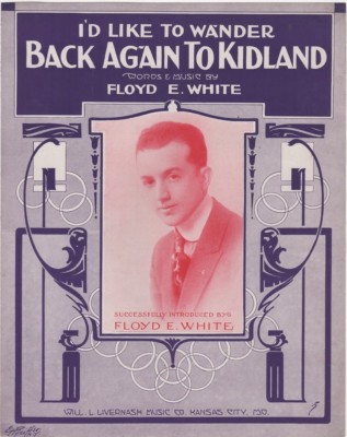 I'd Like To Wander Back Again To Kidland  1917  vintage sheet music