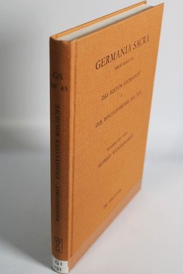 Die Bischofsreihe bis 1535. Das Bistum Eichstätt ; 1; Germania Sacra ; N.F., 45.