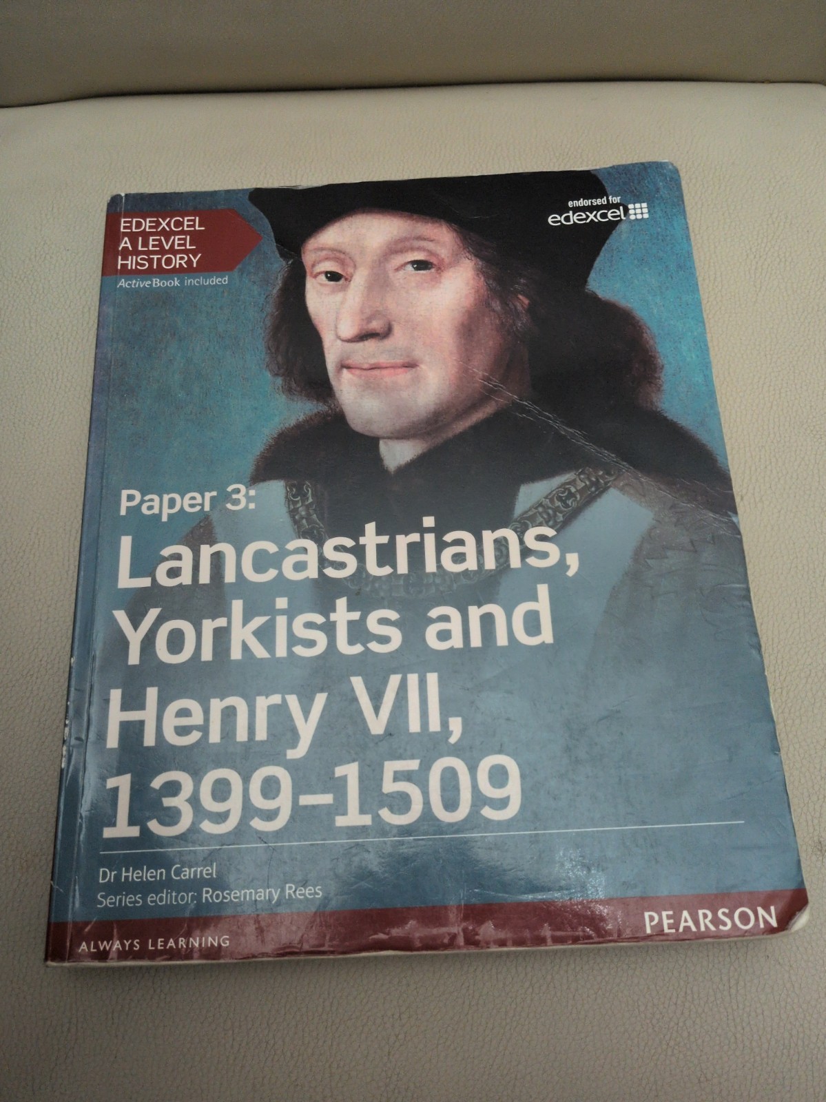Edexcel A Level History, Paper 3: Lancastrians, Yorkists and... by Carrel, Helen